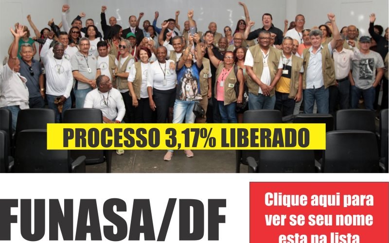 PROCESSO 3,17% LIBERADO PARA SERVIDORES DA FUNASA